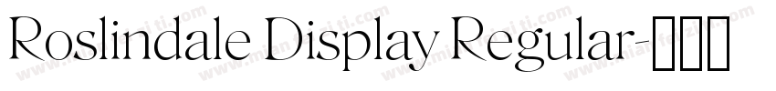 Roslindale Display Regular字体转换